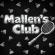 MALLENs CLUB MALLENs CLUB